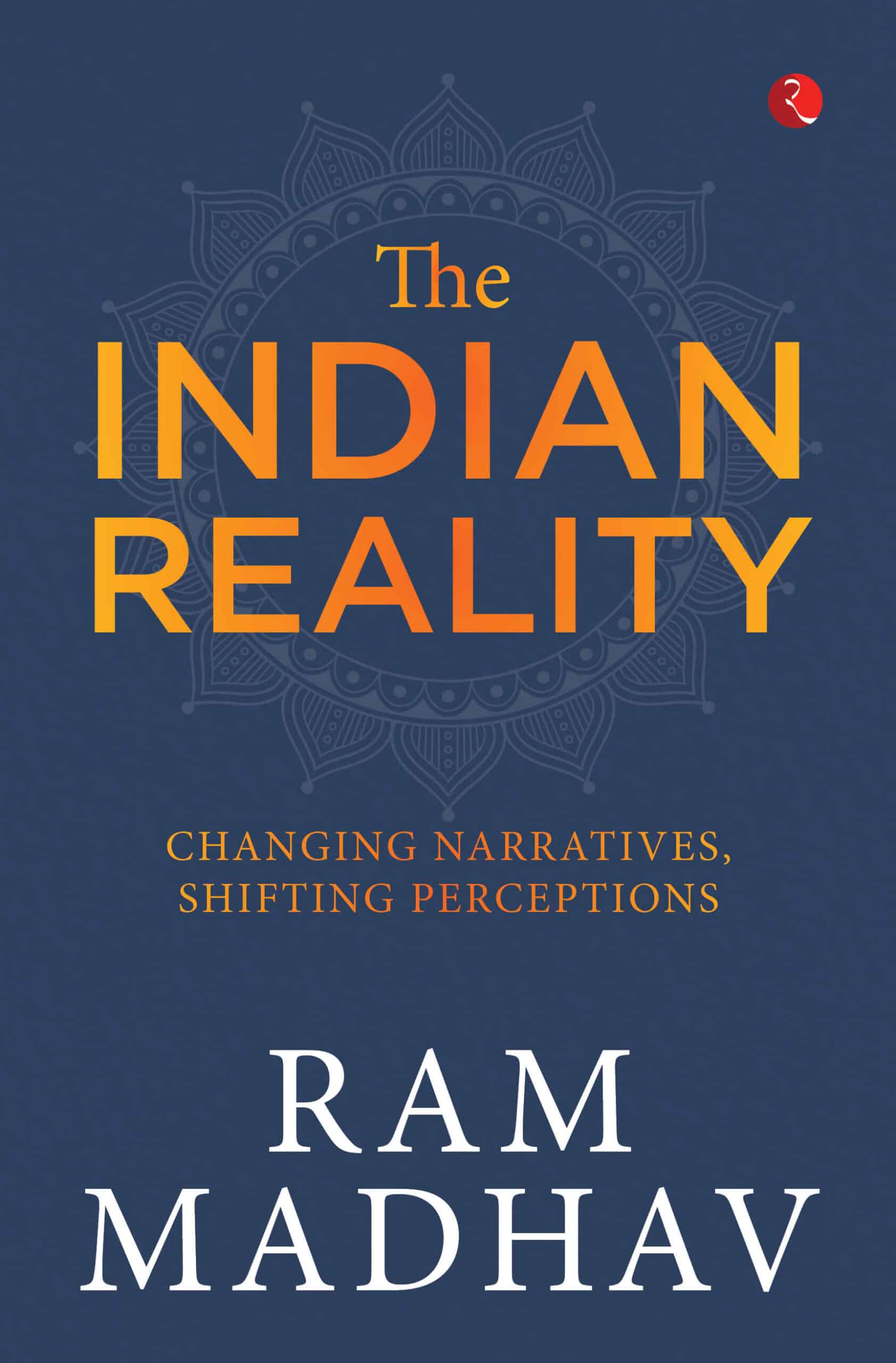 The Indian Reality - Changing Narratives, Shifting Perceptions
